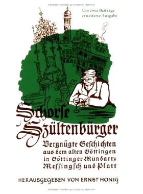 预订 Schorse Szültenbürger: Vergnügte Geschichten aus dem alten Göttingen in Göttinger Mundart, Messingsch und Plat