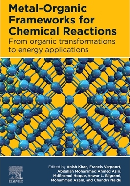 【预订】Metal-Organic Frameworks for Chemical Reactions: From Organic Transformations to Energy Applications