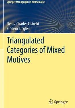 【预订】Triangulated Categories of Mixed Motives