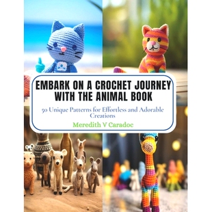 Effortless Embark for Adorable Journey Animal the Patterns with 9798870 Creations Unique Crochet and Book 预订