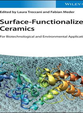 [预订]Surface-Functionalized Ceramics - for Biotechnological and Environmental Applications