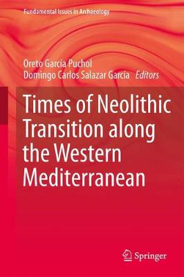 【预订】Times of Neolithic Transition along the Western Mediterranean