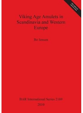 预订 Viking Age Amulets in Scandinavia and Western Europe 斯堪的纳维亚半岛和西欧的维京时代护身符: 9781407307138