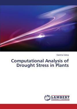 [预订]Computational Analysis of Drought Stress in Plants 9783659363986