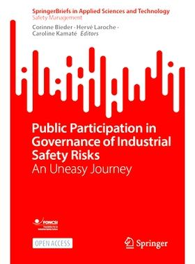 预订 Public Participation in Governance of Industrial Safety Risks: An Uneasy Journey 公众参与工业安全风险治理：不安的旅