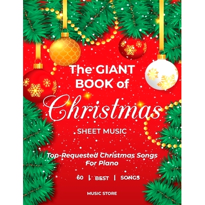 预订 The Giant Book Of Christmas Sheet Music Top-Requested Christmas Songs For Piano 60 Best Songs