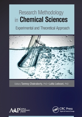 【预订】Research Methodology in Chemical Sciences: Experimental and Theoreti 9781774635490