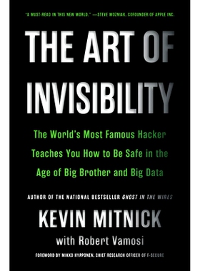 预订 The Art of Invisibility: The World’s Most Famous Hacker Teaches You How to Be Safe in the Age of Big Brother and B