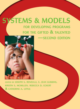 【预订】Systems and Models for Developing Programs for the Gifted and Talented 9780936386447