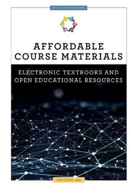 预订 Affordable Course Materials: Electronic Textbooks and Open Educational Resources 创造经济实惠的课程教材内容: 电子*