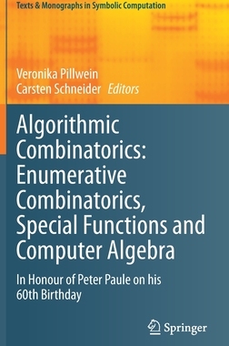 【预订】Algorithmic Combinatorics: Enumerative Combinatorics, Special Functions and Computer Algebra
