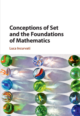 【预订】Conceptions of Set and the Foundations of Mathematics