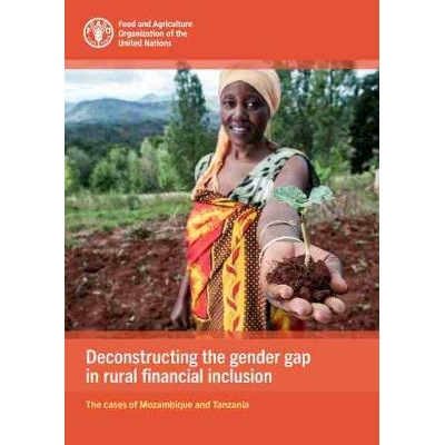 预订 Deconstructing the gender gap in rural financial inclusion 解构农村金融包容性中的性别差距：莫桑比克和坦桑尼亚的情况