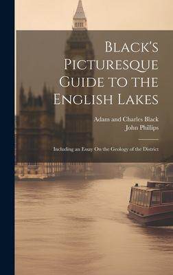 [预订]Black’s Picturesque Guide to the English Lakes: Including an Essay On the Geology of the District 9781020706080