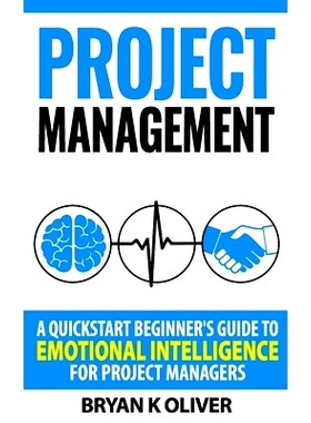 预订 Project Management: A quickstart beginner’s guide to emotional intelligence for project managers: 9781719082358