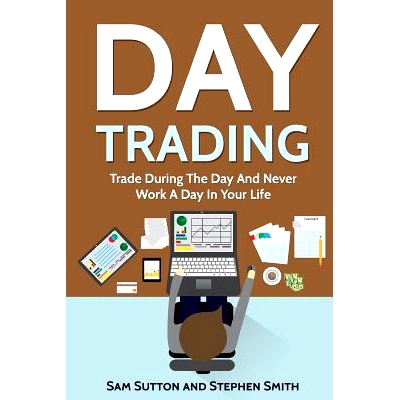 预订 Day Trading: Day Trading 1 and the Predictable Stock Trading System: 9781717096333