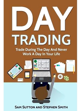 预订 Day Trading: Day Trading 1 and the Predictable Stock Trading System: 9781717096333