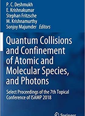 【预售】Quantum Collisions and Confinement of Atomic and Molecular Species, and Photons