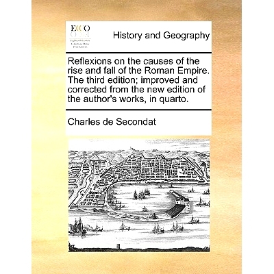 预订 Reflexions on the Causes of the Rise and Fall of the Roman Empire. the Third Edition; Improved and Corrected from t