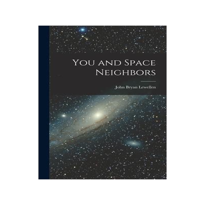 [预订]You and Space Neighbors 9781013499784
