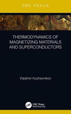 【预订】Thermodynamics of Magnetizing Materials and Superconductors