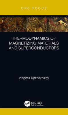 【预订】Thermodynamics of Magnetizing Materials and Superconductors