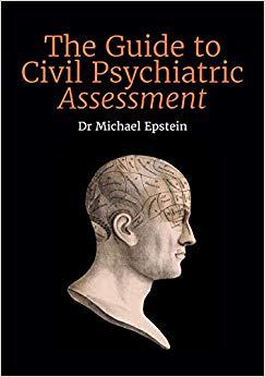 【预售】The Guide to Civil Psychiatric Assessment: A complete guide for psychiatrists and psychologists