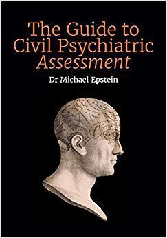 【预售】The Guide to Civil Psychiatric Assessment: A complete guide for psychiatrists and psychologists