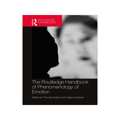预订 The Routledge Handbook of Phenomenology of Emotion