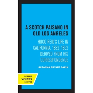 预订 Hugo Derived Reid’s Life Los His Correspondence Paisano Old Angeles 1832–1852 California from Scotch