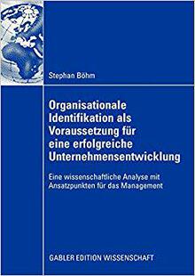 【预订】Organisationale Identifikation als Voraussetzung für eine erfolgreiche Unternehmensentwicklung 9783834908407