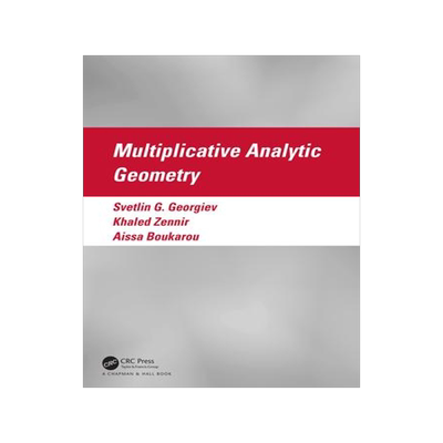 [预订]Multiplicative Analytic Geometry 9781032350981