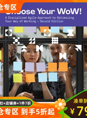 现货 Choose Your Wow - Second Edition: A Disciplined Agile Approach to Optimizing You