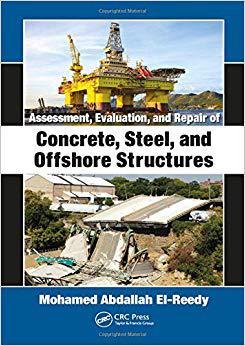 【预售】Assessment, Evaluation, and Repair of Concrete, Steel, and Offshore Structures