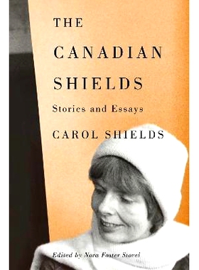 预订 The Canadian Shields: Stories and Essays 加拿大地盾: 9781772840827
