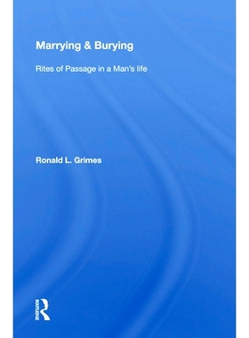 预订 Marrying & Burying: Rites of Passage in a Man’s Life: 9780367009984