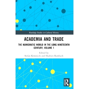 Long Numismatic Academia and Trade the 钱币世界 学院与贸易：漫长19世纪 Volume 预订 World The Century Nineteenth