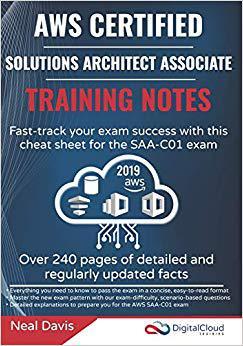 【预售】AWS Certified Solutions Architect Associate Training Notes 2019: Fast-track your exam success with the ult...