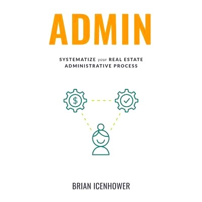 预订 Admin: Systematize Your Real Estate Administrative Process: 9781723816055