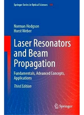 预订 Laser Resonators and Beam Propagation: Fundamentals, Advanced Concepts, Applications 激光谐振器与光束传输：基础、高