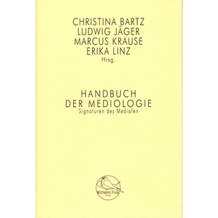 预订 Handbuch der Mediologie: Signaturen des Medialen 医学手册：媒体签名: 9783770553853