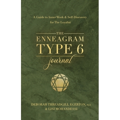 预订 The Enneagram Type 6 Journal: A Guide to Inner Work & Self-Discovery for the Loyalist: 9781401979065