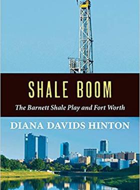 【预售】Shale Boom: The Barnett Shale Play a...