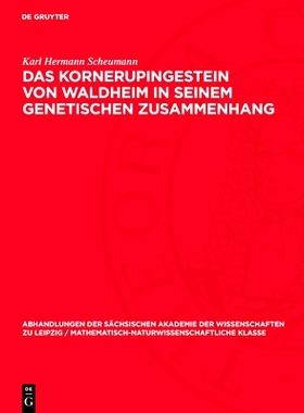 预订 Das Kornerupingestein von Waldheim in seinem genetischen Zusammenhang: 9783112755563