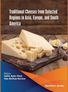 [预订]Traditional Cheeses from Selected Regions in Asia, Europe, and South America 9789811432354
