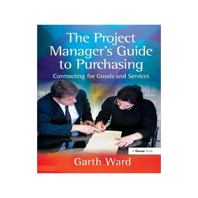 预订 The Project Manager’s Guide to Purchasing