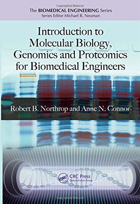 【预订】Introduction to Molecular Biology, Genomics and Proteomics for Biomedical Engineers