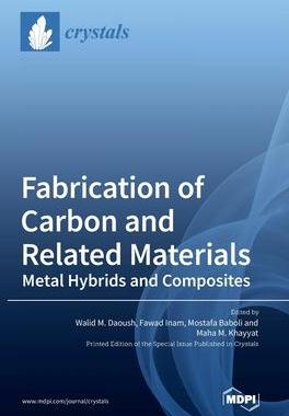 [预订]Fabrication of Carbon and Related Materials/Metal Hybrids and Composites 9783036544342