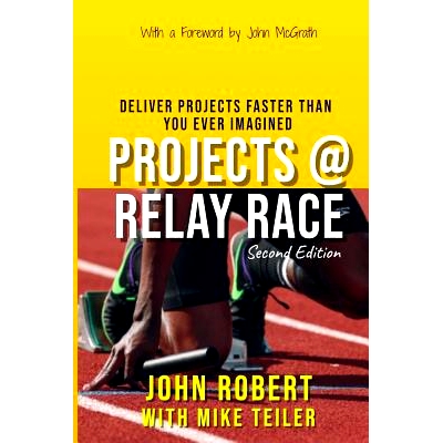 预订 Projects @ Relay Race: Deliver Projects Faster Than You Ever Imagined: 9781731506948