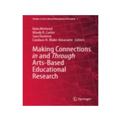 [预订]Making Connections in and Through Arts-Based Educational Research